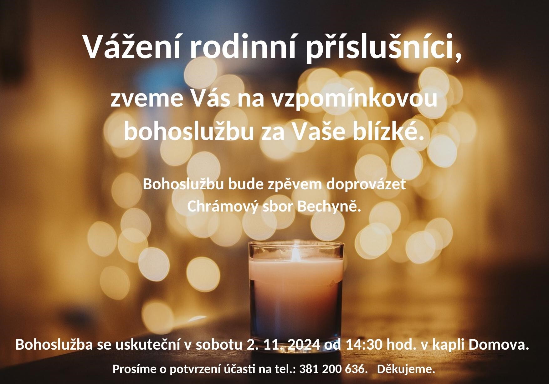 Pozvánka na vzpomínkovou bohoslužbu. 2. 11. 2024 od 14:30 hod. v kapli Domova.